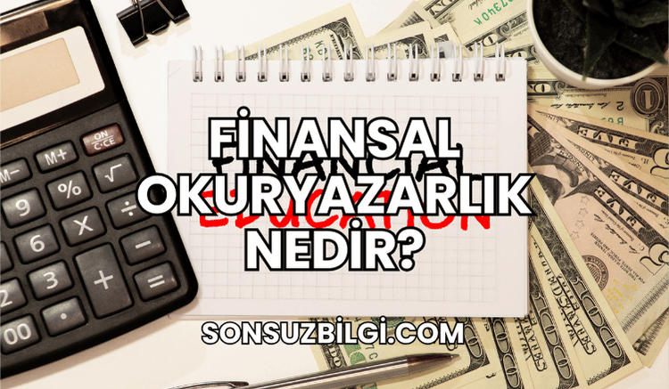 Finansal Okuryazarlık Nedir?